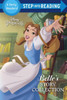 Belle'S Story Collection (Disney Beauty And The Beast) (Step Into Reading)