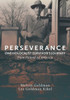 Perseverance: One Holocaust Survivor'S Journey From Poland To America