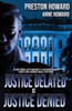 Justice Delayed Is Justice Denied