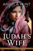 Judah'S Wife: A Novel Of The Maccabees (The Silent Years)