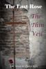 The Last Rose:: The Thin Veil