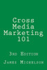Cross Media Marketing 101