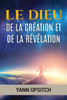 Le Dieu De La Creation Et De La Revelation (French Edition)