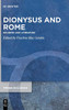 Dionysus and Rome: Religion and Literature (Issn) (Trends in Classics - Supplementary Volumes)