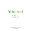 Mindful 1,2,3