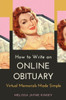 How To Write An Online Obituary: Virtual Memorials Made Simple