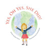 Yes, Oh Yes, She Did!