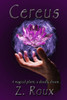 Cereus: A Magical Plant; A Deadly Dream