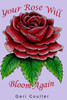 Your Rose Will Bloom Again