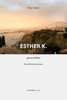 Esther K. Genannt Emma: Eine M?rchenfantasie (German Edition)