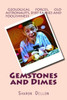 Gemstones And Dimes