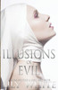 Illusions Of Evil (Illusions Series)
