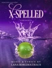 X-Spelled: A New Musical