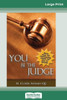 You Be The Judge (16Pt Large Print Edition)