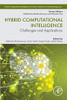 Hybrid Computational Intelligence: Challenges and Applications (Hybrid Computational Intelligence for Pattern Analysis and Understanding)