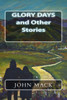 Glory Days And Other Stories