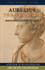Aurelius The Unknown (Marcus Aurelius Complete Works)