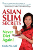 Asian Slim Secrets: Never Diet Again!