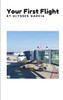 Your First Flight