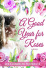 A Good Year For Roses
