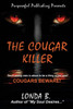 The Cougar Killer: When Sexin' Young Men Is About To Be A Thing Of The Past!