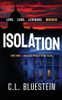 Isolation: Love, Loss, Leverage, Murder (Seduction Thriller)