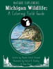 Michigan Wildlife: A Coloring Field Guide