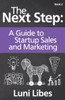 The Next Step: A Startup Guide To Sales & Marketing