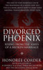 The Divorced Phoenix: Rising From The Ashes Of A Broken Marriage