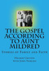 The Gospel According To Aunt Mildred: Stories Of Family And Faith
