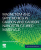 Magnetism and Spintronics in Carbon and Carbon Nanostructured Materials (Micro and Nano Technologies)