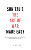 Sun Tzu'S The Art Of War Made Easy: 200 Insightful Questions And Answers On Sun Tzu'S The Art Of War