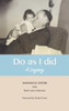 Do As I Did: A Legacy