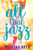 All That Jazz: A Butler Cove Novel (The Butler Cove Series)