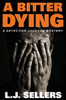 A Bitter Dying: A Detective Jackson Mystery (Detective Jackson Mysteries)