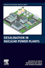 Desalination in Nuclear Power Plants (Woodhead Publishing Series in Energy)