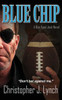 Blue Chip: A One Eyed Jack Novel