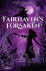 Fairhaven'S Forsaken (The Forsaken Series)