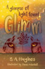 Glimm: A Glimpse Of Light Found