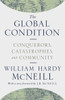 The Global Condition: Conquerors, Catastrophes, And Community