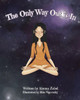 The Only Way Out Is In