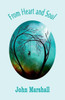 From Heart And Soul: A Collection Of Poems