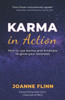 Karma In Action: How To Use Karma And Kindness To Grow Your Business