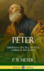 Peter: Fisherman, Disciple, Apostle; A Biblical Biography (Hardcover)