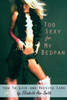 Too Sexy For My Bedpan: How To Give And Receive Care
