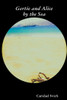 Gertie And Alice By The Sea