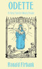 Odette: A Fairy Tale For Weary People