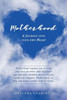 Motherhood: A Journey Into Your Own Heart