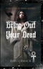 Bring Out Your Dead (Children Of Ankh Series Novellas)