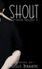 Shout (The Voice Trilogy)